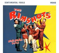 Rimshots - Sentimental Fools