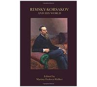 Rimsky-Korsakov And His World
