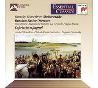 Rimsky-Korsakov: Sheherazade / Russian Easter Overture / Capriccio Espagnol (Essential Classics)