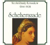 Rimsky Korssakoff, N. - Scheherazade