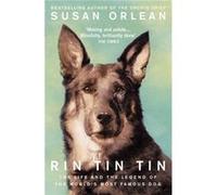 Rin Tin Tin by Susan Orlean Susan Orlean (Auteur)