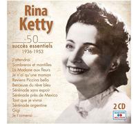 Rina Ketty : 50 Succès Essentiels 1936 - 1953