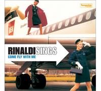Rinaldi Sings - Come Fly with Me [Import]