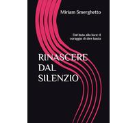 RINASCERE DAL SILENZIO: Dal buio alla luce: il coraggio di dire basta