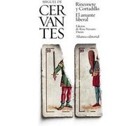 Rinconete Y Cortadillo/El Amante Liberal Cervantes, Miguel De (Auteur)