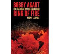 Ring of Fire Cascadia: A disaster thriller