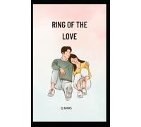 Ring Of The Love: All Of A Sudden Her Eyes Fell On A Ring, She Been Looking At The Ring Carefully