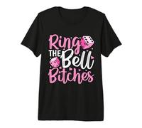 Ring The Bell Bitches Bunco Game Night Funny Bunco Player T-Shirt Haut de Gamme