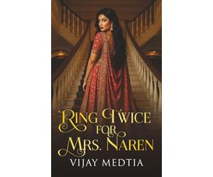 Ring Twice for Mrs. Naren: Romantic crime and seduction for that perfect murder - with plenty of twists...