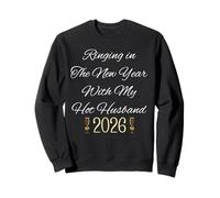 Ringing in New Year for Couple Hot Husband 2026 Celebrate Sweatshirt