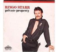 Ringo Starr - Ringo Starr 45 RPM Private Property / Stop And Take The Time To Smell The Roses