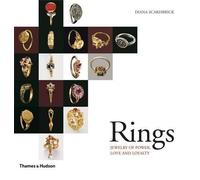 Rings: Jewelry of Power, Love, and Loyalty