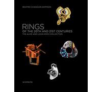 Rings of the 20th and 21st Centuries: The Alice and Louis Koch Collection