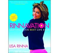 Rinnavation: Getting Your Best Life Ever