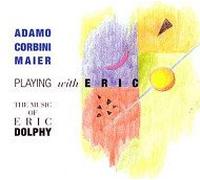 Rino Adamo/sergio Corbini/giovanni Maier - PLAYING WITH ERIC[import from the original label: SPLASC(H)]