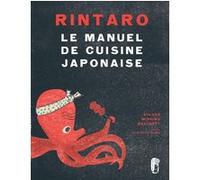Sylvan Mishima Brackett, Jessica Battilana – Rintaro : Le manuel de cuisine japonaise – Broché