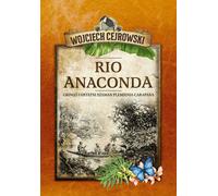 Rio Anaconda. Gringo et le dernier chaman de la tribu Carapana