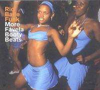 Rio Baile Funk : More Favela Booty Beats