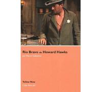 Rio Bravo de Howard Hawks Cote Films N°5 - Pierre Gabaston - Yellow Now - broché - Etude