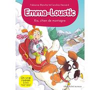 Rio, chien de montagne: Emma et Loustic - tome 10