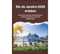Rio de Janeiro 2026 erleben - Informierte Planung, Top- Attraktionen, praktische Expertise, kulturelle Begegnungen