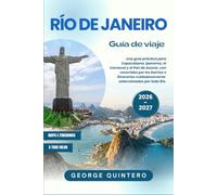 Río de Janeiro Guía de viaje 2026 · 2027: Una guía práctica para Copacabana, Ipanema, el Carnaval y el Pan de Azúcar, con recorridos por los barrios ... cuidadosamente seleccionados por todo Río.