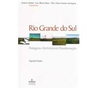 Rio Grande do Sul: Paisagens e Territórios Em Transformação