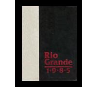 Rio Grande High School - 1985 Yearbook | Official Classmates® Premium Reprint | Authentic Archival Edition | Softcover