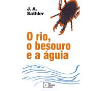 rio o besouro e a aguia o