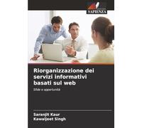 Riorganizzazione dei servizi informativi basati sul web: Sfide e opportunità