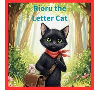 Rioru the Letter Cat: A Little Black Cat’s Journey of Letters