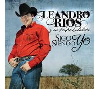 Rios, Leandro Y Su Grupo Eslabon - Sigo Siendo Yo