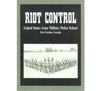 Riot Control U S. Army Military Police School (Auteur)