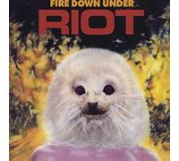 Riot - Fire Down Under-Spec [Import]