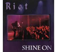 Riot - Shine on