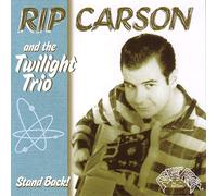Rip and the Twilight Trio Carson - Stand Back