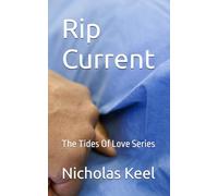Rip Current: The Tides Of Love Series