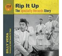 Rip It Up The Specialty Records Story by Billy Vera & Foreword by Art Rupe Billy Vera Foreword by Art Rupe (Auteur)