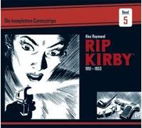 Rip Kirby: Die Kompletten Comicstrips / Band 5 1951 - 1953