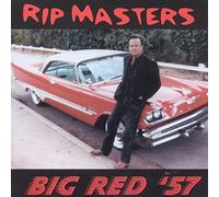 Rip Masters - Big Red 57