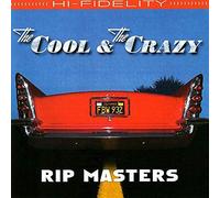 Rip Masters - The Cool & The Crazy [Import]