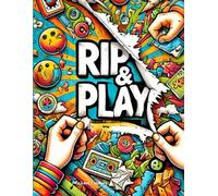 Rip & Play: The Ultimate Hands-On Activity Book for Kids: Tear, Crumple, Cut, Smash, and Create! A Sensory, Interactive, and Screen-Free Book for Kids Ages 2-10+ (Giving Back More Than We Take )