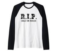 RIP R.I.P. Rest in Peace Death Dead Funeral Burial Cool Manche Raglan