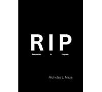Rip: Restoration In Progress