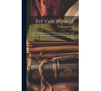 Rip Van Winkle; Legend Of Sleepy Hollow; The Devil And Tom Walker.--The Voyage.--Westminster Abbey.--Stratford-On-Avon.--The Stout Gentleman