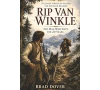 Rip Van Winkle: The Man Who Slept for Twenty Years