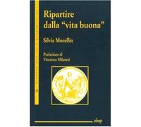 Ripartire dalla «vita buona». La lezione aristotelica in Alasdair MacIntyre, Martha Nussbaum e Amartya Sen
