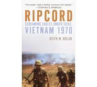 Ripcord: Screaming Eagles Under Siege, Vietnam 1970