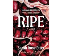 Ripe: A Novel