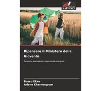 Ripensare il Ministero della Gioventù: Tendenze, innovazione e opportunità emergenti